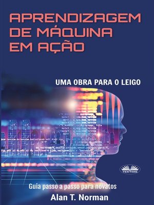 cover image of Aprendizagem De Máquina Em Ação